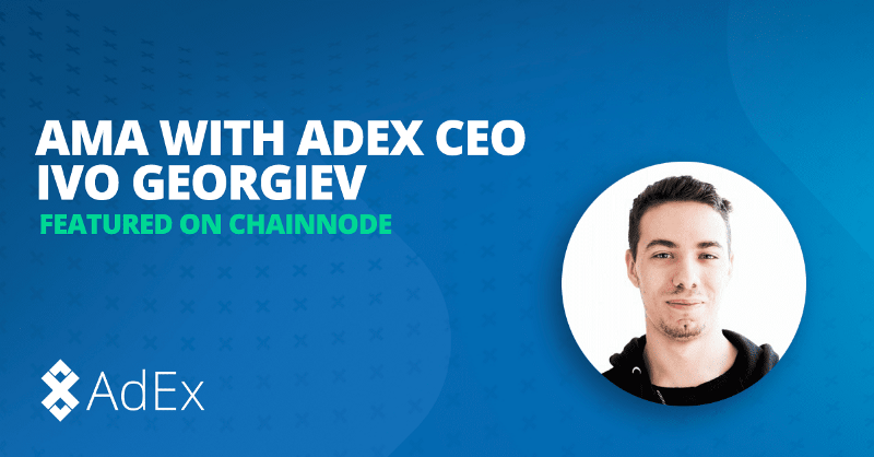 AMA with AdEx’s CEO | Part 1 — The AdEx Platform