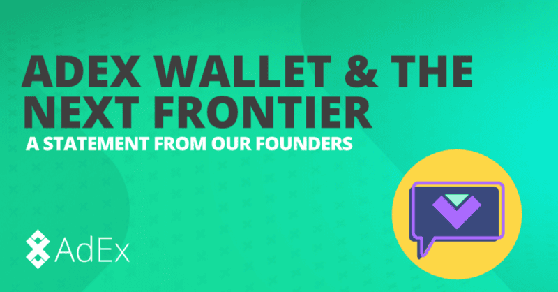 AdEx Wallet and the Next Frontier