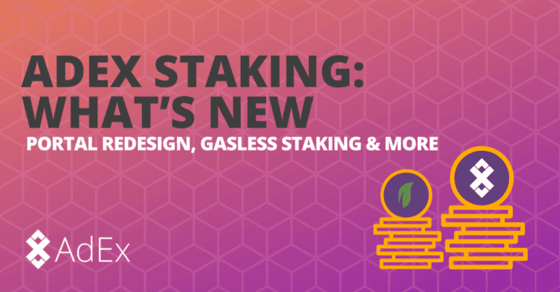 The AdEx Staking Portal: What’s New