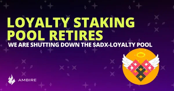 $ADX-LOYALTY Pool Retires: What Does This Mean for $ADX Staking and Why It is Good News