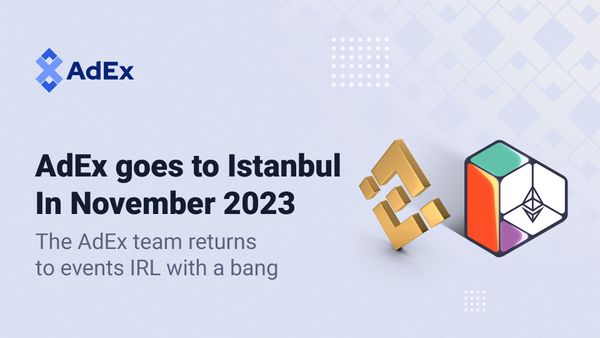 Meet the AdEx team in Istanbul in November 2023 and get exclusive swag
