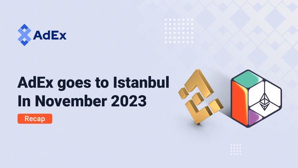 AdEx in Istanbul recap