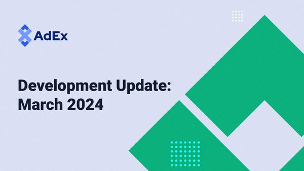 AdEx development update - march 2024