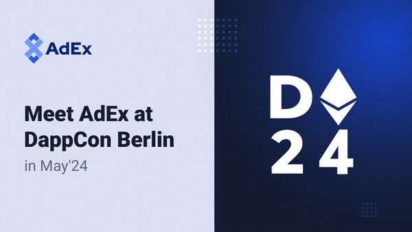 Meet AdEx at DappCon Berlin in May ’24